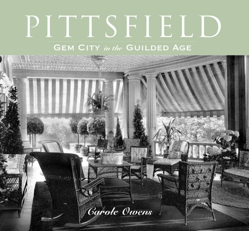 Pittsfield: (Gem City in the Gilded Age) by Carole Owens, 9781596294080