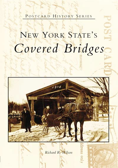 New York State's Covered Bridges - 9780738535920 by Richard R. Wilson, 9780738535920