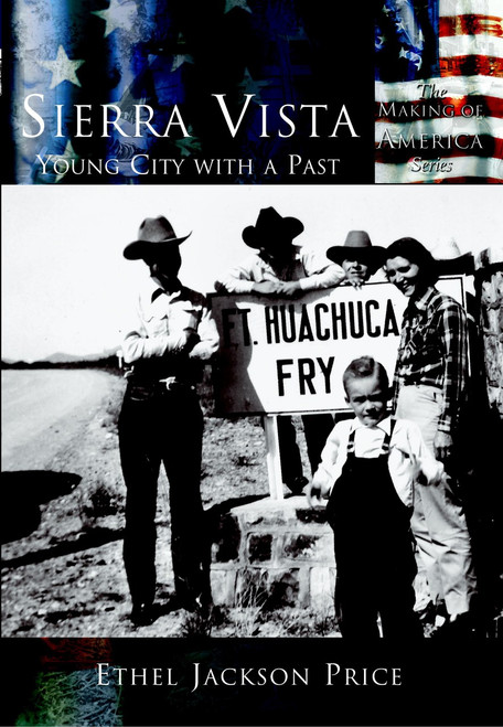 Sierra Vista: (Young City with a Past) by Ethel Jackson Price, 9780738524344