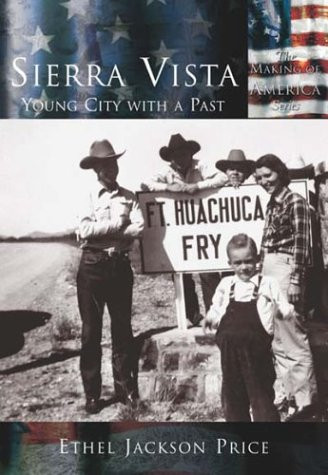 Sierra Vista (Young City with a Past) by Ethel Jackson Price, 9780738524344