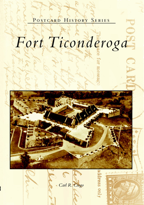 Fort Ticonderoga by Carl R. Crego, 9780738535029