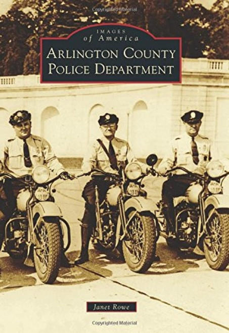 Arlington County Police Department by Janet Rowe, 9781467122832