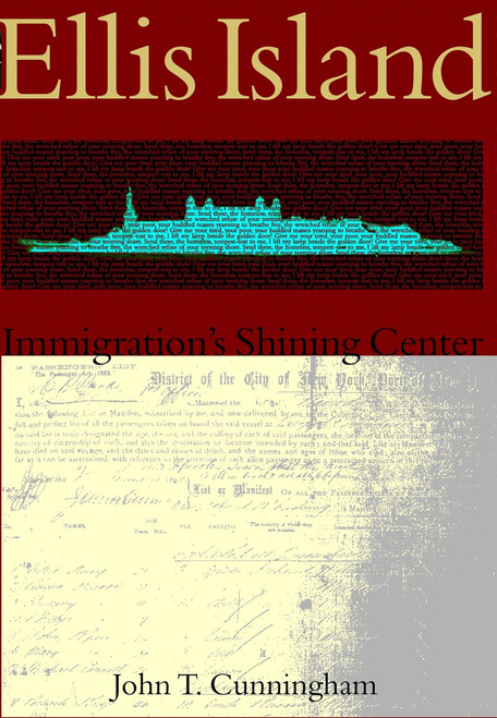 Ellis Island: (Immigration's Shining Center) by John T. Cunningham, 9780738524283