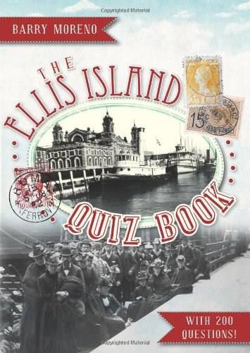 The Ellis Island Quiz Book by Barry Moreno, 9781609494186