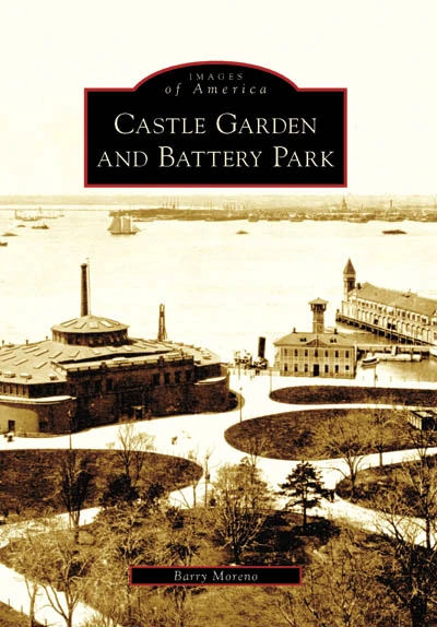 Castle Garden and Battery Park by Barry Moreno, 9780738549613