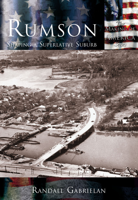 Rumson: (Shaping A Superlative Suburb) by Randall Gabrielan, 9780738523989