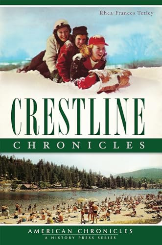 Crestline Chronicles by Rhea-Frances Tetley, 9781609495848