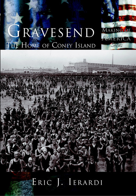 Gravesend (The Home of Coney Island) by Eric J. Ierardi, 9780738523613