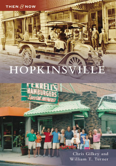 Hopkinsville by Chris Gilkey, William T. Turner, 9780738553207