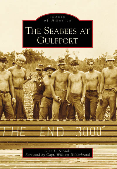 The Seabees at Gulfport by Gina L. Nichols, 9780738553061