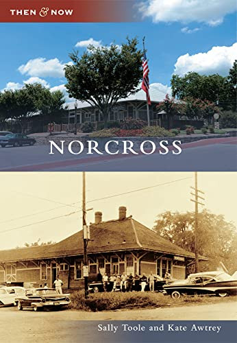 Norcross by Sally Toole, Kate Awtrey, 9780738591384