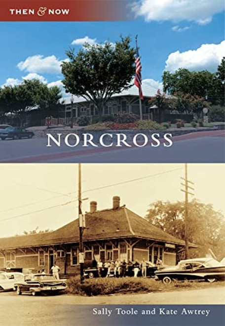 Norcross by Sally Toole, Kate Awtrey, 9780738591384