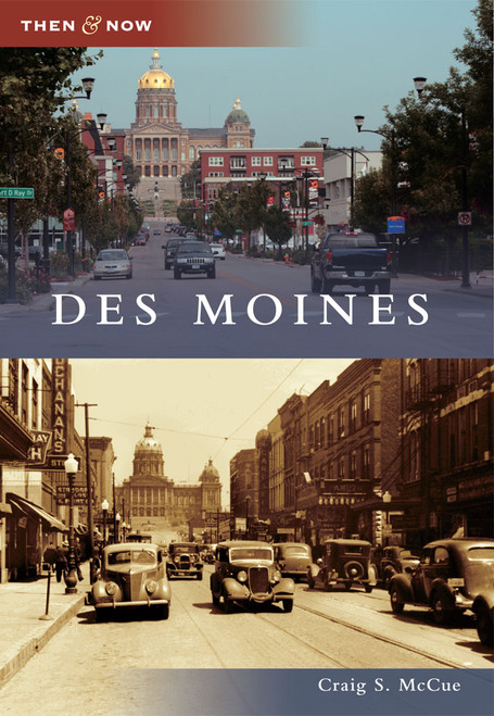 Des Moines by Craig S. McCue, 9780738591834