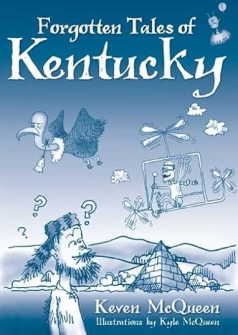 Forgotten Tales of Kentucky by Keven McQueen, 9781596295346