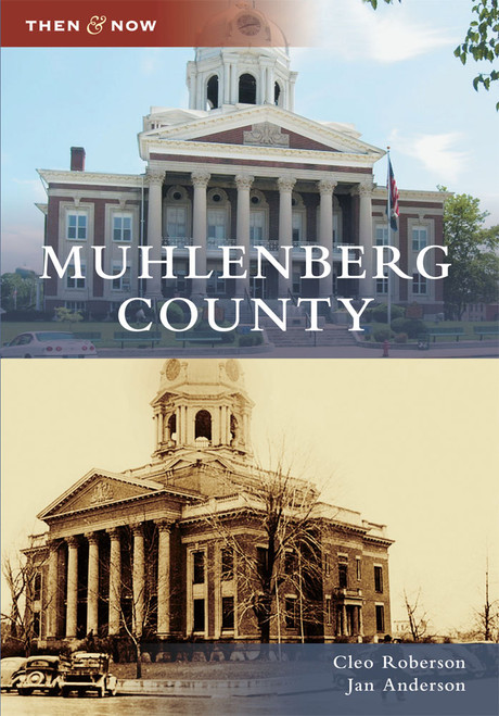 Muhlenberg County by Cleo Roberson, Jan Anderson, 9780738585703