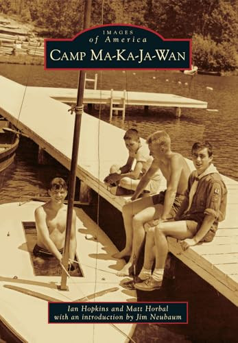 Camp Ma-Ka-Ja-Wan by Ian Hopkins, 9780738598901