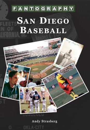 San Diego Baseball Fantography by Andrew P. Strasberg, 9781467131698
