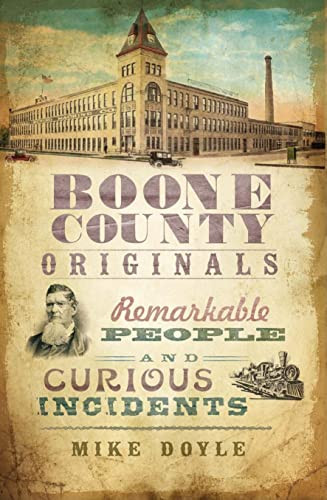 Boone County Originals (Remarkable People and Curious Incidents) by Mike Doyle, 9781596299382