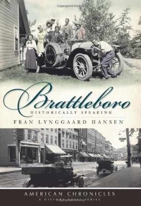 Brattleboro (Historically Speaking) by Fran Lynggaard Hansen, 9781596297197