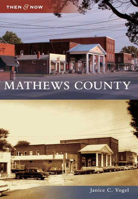 Mathews County - 9780738588230 by Janice C. Vogel, 9780738588230
