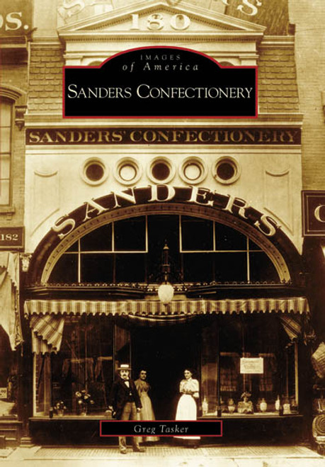 Sanders Confectionery by Greg Tasker, 9780738540443