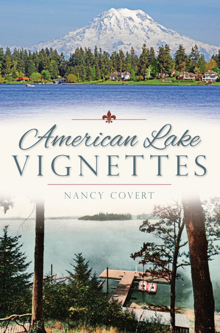 American Lake Vignettes by Nancy Covert, 9781626192706