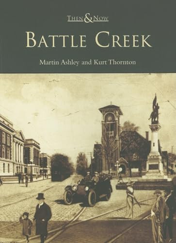 Battle Creek - 9780738539768 by Martin Ashley, Kurt Thornton, 9780738539768