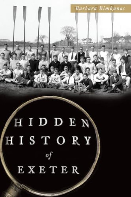 Hidden History of Exeter by Barbara Rimkunas, 9781626197312