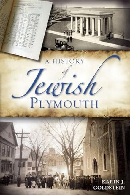 A History of Jewish Plymouth by Karin J. Goldstein, 9781609495114