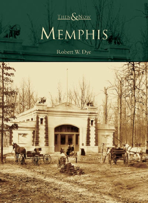 Memphis - 9780738518343 by Robert W. Dye