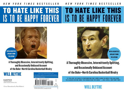 To Hate Like This Is to Be Happy Forever by Will Blythe, 9780060740245