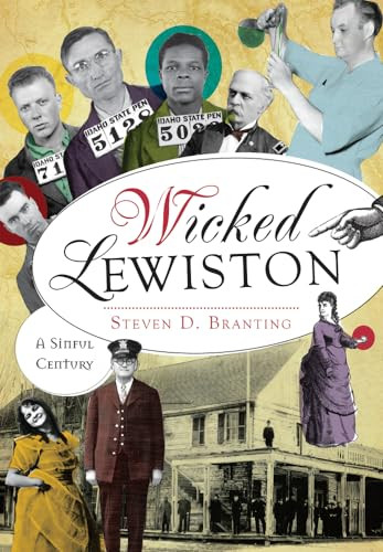 Wicked Lewiston (A Sinful Century) by Steven D. Branting, 9781467117951