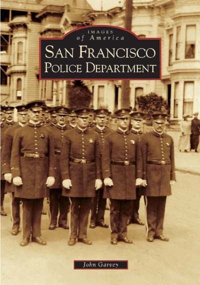 San Francisco Police Department by John Garvey, 9780738528984