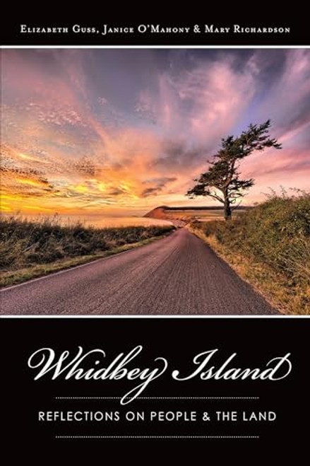 Whidbey Island (Reflections on People & the Land) by Whidbey Camano Land Trust, 9781626192775