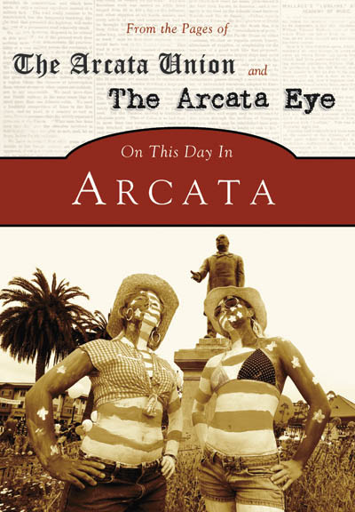 On This Day In Arcata by Arcata Union, 9780738556826