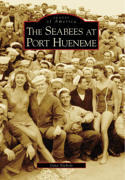 The Seabees at Port Hueneme by Gina Nichols, 9780738531205