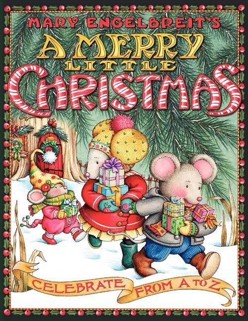 Mary Engelbreit's A Merry Little Christmas (Celebrate from A to Z: A Christmas Holiday Book for Kids) by Mary Engelbreit, Mary Engelbreit, 9780060741600
