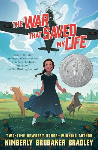 The War that Saved My Life ((Newbery Honor Award Winner)) - 9780147510488 by Kimberly Brubaker Bradley