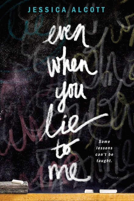 Even When You Lie to Me - 9780385391191 by Jessica Alcott, 9780385391191