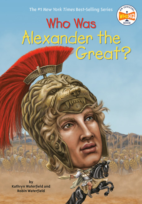Who Was Alexander the Great? - 9780448484235 by Kathryn Waterfield, Robin Waterfield, Who HQ, Andrew Thomson, 9780448484235