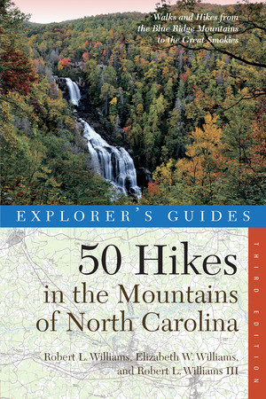 Explorer's Guide 50 Hikes in the Mountains of North Carolina by Robert L. Williams, 9780881509755