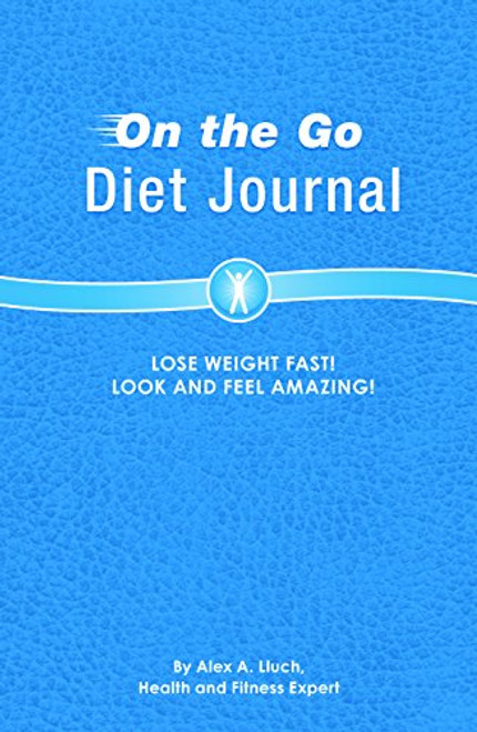 On the Go Diet Journal (Miniature Edition) by Alex A. Lluch, 9781936061198