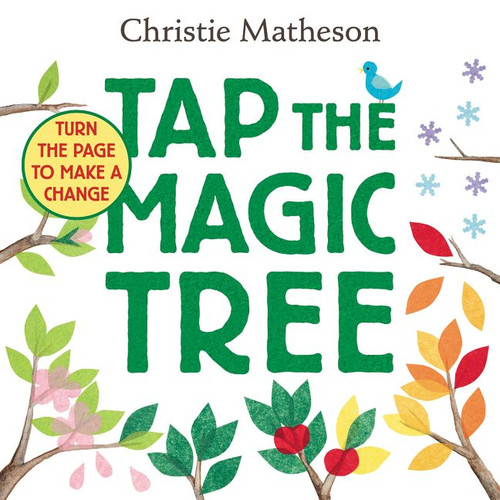 Tap the Magic Tree - 9780062274465 by Christie Matheson, Christie Matheson, 9780062274465