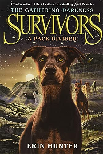 Survivors: The Gathering Darkness #1: A Pack Divided - 9780062343352 by Erin Hunter, Laszlo Kubinyi, Julia Green
