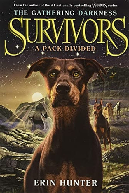 Survivors: The Gathering Darkness #1: A Pack Divided - 9780062343352 by Erin Hunter, Laszlo Kubinyi, Julia Green