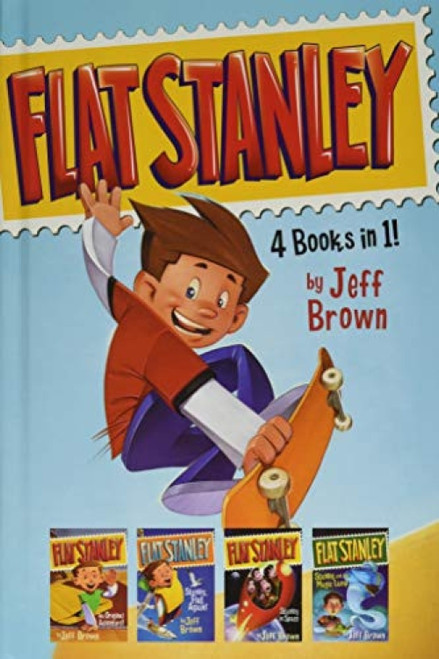 Flat Stanley 4 Books in 1! (Flat Stanley, His Original Adventure; Stanley, Flat Again!; Stanley in Space; Stanley and the Magic Lamp) by Jeff Brown, Macky Pamintuan, 9780062496706