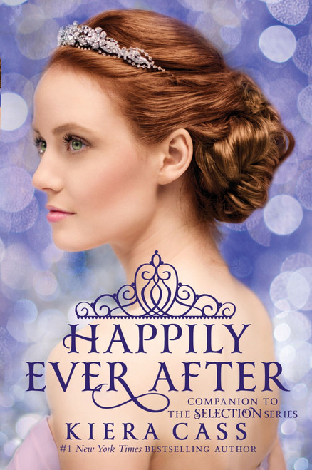 Happily Ever After: Companion to the Selection Series - 9780062484291 by Kiera Cass, 9780062484291