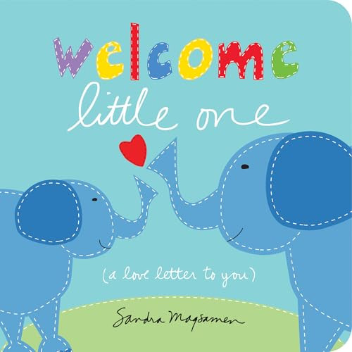 Welcome Little One - 9781492632641 by Sandra Magsamen, 9781492632641