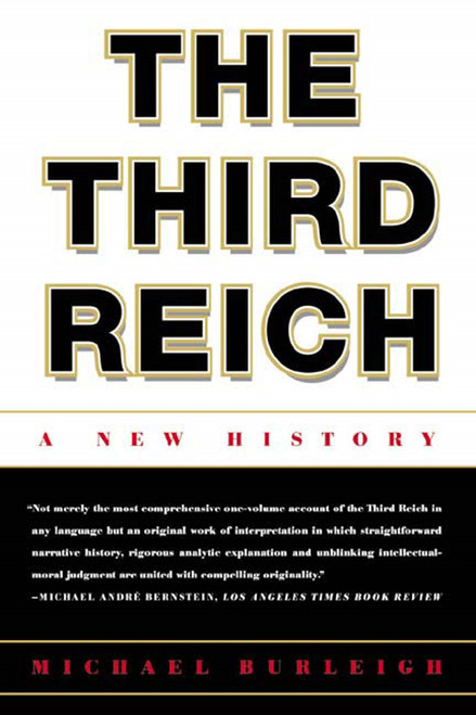 The Third Reich (A New History) by Michael Burleigh, 9780809093267