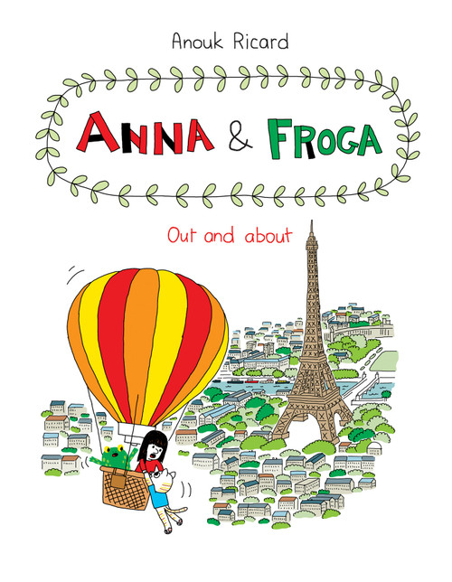 Anna and Froga (Out and About) by Anouk Ricard, Helge Dascher, 9781770462403